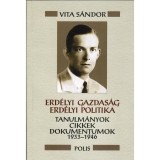 Erd&eacute;lyi gazdas&aacute;g &ndash; Erd&eacute;lyi politika - Vita S&aacute;ndor-S&aacute;r&aacute;ndi Tam&aacute;s