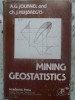 Mining Geostatistics - Journel, Huijbregts - 1978 - Academic Press - Matematica, Inginerie Miniera - Engleza - Hardcover