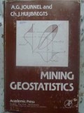 Mining Geostatistics - Journel, Huijbregts - 1978 - Academic Press - Matematica, Inginerie Miniera - Engleza - Hardcover