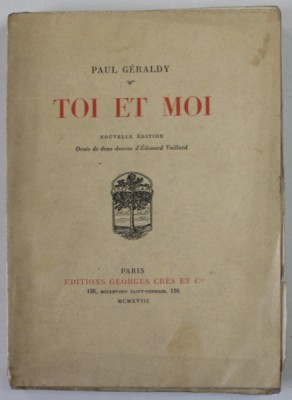TOI ET MOI par PAUL GERADY , dessins de EDOURAD VUILLARD ,1918 , EXEMPLAR 2707 foto