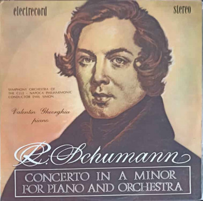 Disc vinil, LP. CONCERTO IN A MINOR FOR PIANO AND ORCHESTRA-ROBERT SCHUMANN foto