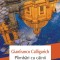 Plimbari Cu Cainii, Gianfranco Calligarich - Editura Polirom