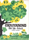 Giovannino Far&#039; de Frica - Italo Calvino, Spot 1991, Carte Povesti Copii, Romana, Editie Paperback