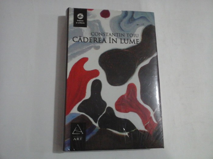 CADEREA IN LUME - CONSTANTIN TOIU