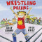 Wrestling Dreams, Hardcover/Colt Cabana