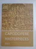 CAPODOPERE DIN PATRIMONIUL MUZEULUI NATIONAL DE ISTORIE A ROMANIEI / MASTERPIECES FROM THE COLLECTION OF THE NATIONAL HISTORY MUSEUM OF ROMANIA , EDIT