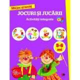 Ma joc si invat. Jocuri si jucarii. Activitati integrate 5-6 ani