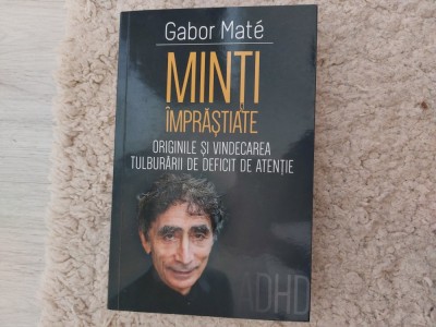Gabor Mate Minti imprastiate foto