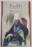 SFANTUL FILARET , MITROPOLITUL MOSCOVEI , PREDICI SI CUVANTARI ALESE de SFANTUL FILARET, 2014