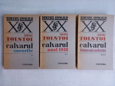 ALEXEI TOLSTOI - CALVARUL, VOL. 1+ 2+ 3, STARE FOARTE BUNA foto