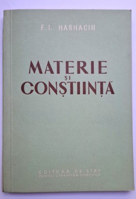 Materie si constiinta - F.I. Hashacih, 1953 foto