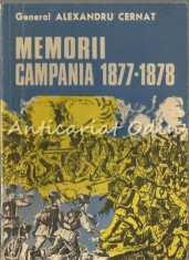 Memorii. Campania 1877-1878 - Alexandru Cernat foto