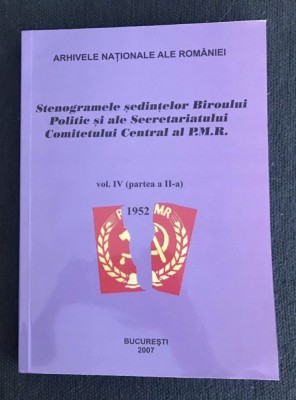 Stenogramele sedintelor BP al CC al PMR vol IV 1952 foto