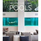 Carte Arhitectura Piscine: Architecture Today: Pools - Ghid Arhitecti Elemente Acvatice