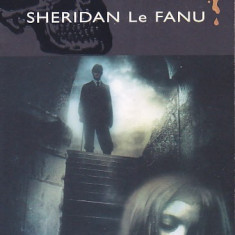 SHERIDAN LE FANU - UNCLE SILAS ( ENGLEZA )