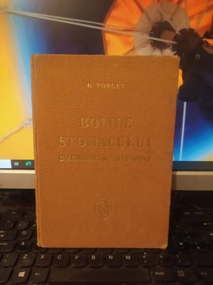 Otto Porges, Bolile stomacului, diagnostic și tratament, București 1946, 196 foto