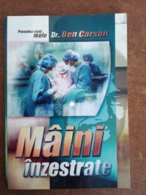 Maini inzestrate: Povestea vietii mele- Ben Carson foto