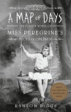 A Map of Days | Ransom Riggs, Penguin Young Readers Group