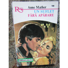 Un suflet fara aparare - Anne Mather