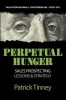 Perpetual Hunger: Sales Prospecting Lessons &amp; Strategy