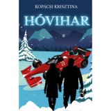 H&oacute;vihar - Kop&aacute;csi Krisztina