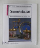 SAMMLERTASSEN - BURGERLICHE SAMMELKUNST VON 1800 bis 1900 MIT AKTUELLEN MARKTPREISEN von UWE JOURDAN ...MICHAEL TRAUTMANN , 1996