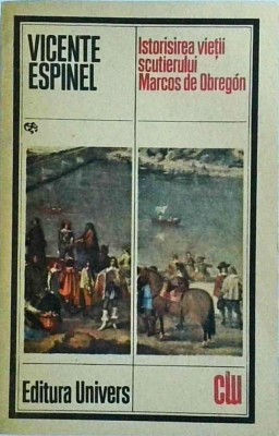Vicente Espinel - Istorisirea vietii scutierului Marcos de Obregon foto