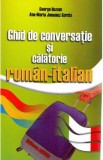 Ghid de conversatie si calatorie roman-italian - George Huzum