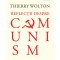 Reflectii despre comunism &ndash; Thierry Wolton