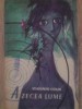 A Zecea Lume - Vladimir Colin, 1963, Editura Tineretului, SF, Carte Beletristica, Romana, 212 pagini