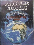 Probleme Globale ale Omenirii - Lester R. Brown, 1988, Tehnica, Filosofie, Sociologie, Stare Buna, Romana