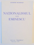 NATIONALISMUL LUI EMINESCU DE DUMITRU MURARASU , 1994