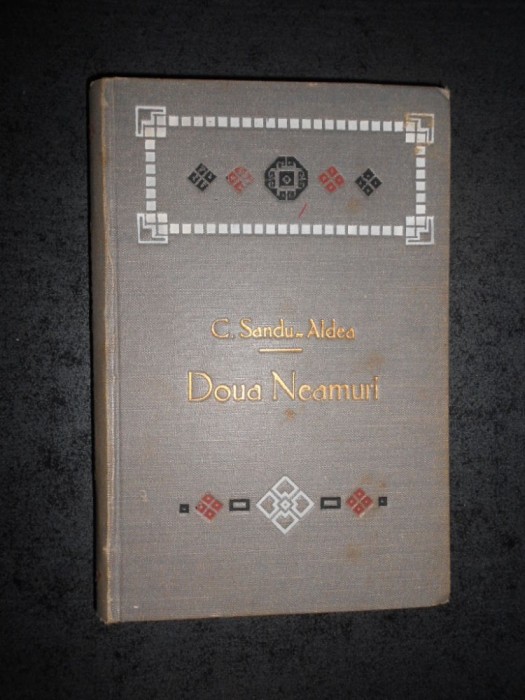 C. SANDU-ALDEA - DOUA NEAMURI (1909)