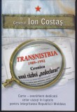 AS - GENERAL ION COSTAȘ - TRANSNISTRIA 1989-1992, CRONICA UNUI RĂZBOI ,,NEDECLARAT"