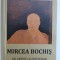 MIRCEA BOCHIS - UN ARTIST LA CENTENAR de TEODOR ARDELEAN , EDITIE BILINGVA ROMANA - FRANCEZA , 2018