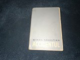 MIHAIL SEBASTIAN - ACCIDENTUL
