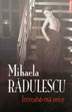 Intreaba-ma orice, Mihaela Radulescu