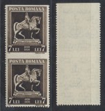 ROMANIA 1939 Centenar Carol I timbru 7 lei eroare pereche verticala nedantelata orizontal MNH statuie ecvestra Mestrovici