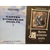 Aurora Inoan - Cartea stiintelor oculte, 2 vol. (Editia: 1992)