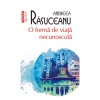 O forma de viata necunoscuta - Andreea Rasuceanu, Polirom, 2022, Fictiune, Romana, Coperta Brosata