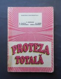 Proteza totala - V. Donciu, D. David, H. Serb, I. Patrascu, Irina Donciu