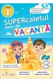 Supercaietul meu de vacanta pentru clasa I - Editura Elicart