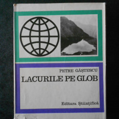 PETRE GASTESCU - LACURILE PE GLOB (1969, editie cartonata)