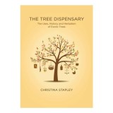 Cumpara ieftin The Tree Dispensary: The Uses, History, &amp; Herbalism Of Exotic Trees