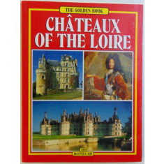 CHATEAUX OF THE LOIRE by SIMONE D&#039; HUART, MARTINE TISSIER DE MALLERAIS, ... 2003