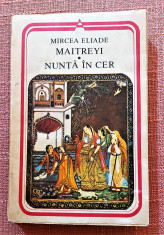 Maitreyi. Nunta in cer. Editura Minerva, 1986 - Mircea Eliade foto