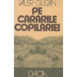 Pe cararile copilariei