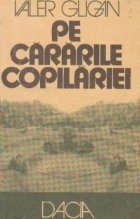 Pe cararile copilariei foto