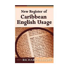 New Register Of Caribbean English Usage