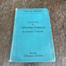 L. Petit de Julleville Lecons de Litterature Francaise I. Des Origines a Corneille (1895)